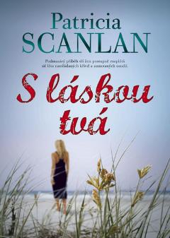 Kniha: S láskou tvá - With all my love - Patricia Scanlan