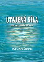 Kniha: Utajená síla - Pavel Špatenka