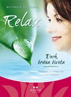 Kniha: Relax – Dech, brána života - Relaxace pro každý den a pro každého - Michaela Sklářová