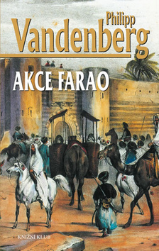 Kniha: Akce Farao - 2.vydání - Philipp Vandenberg