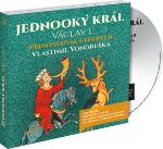 Médium CD: Jednooký král Václav I. - Přemyslovská epopej II - Vlastimil Vondruška