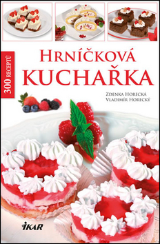 Kniha: Hrníčková kuchařka - Zdenka Horecká, Vladimír Horecký