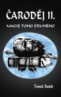 Kniha: Čaroděj II. - Magie toho druhého - Tomáš Dušek