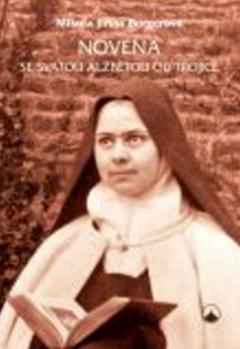 Kniha: Novéna se svatou Alžbětou od Trojice - Milada Jiřina Burgerová
