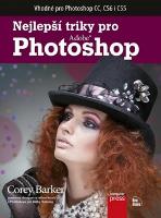 Kniha: Nejlepší triky pro Photoshop - Corey Barker