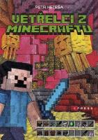 Kniha: Vetřelci z Minecraftu - Petr Heteša