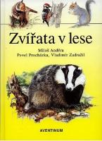 Kniha: Zvířata v lese - Vladimír Zadražil