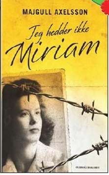 Kniha: Nejmenuji se Miriam - Majgull Axelssonová