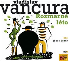 Médium CD: Rozmarné léto - čte Josef Somr - Vladislav Vančura