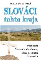 Kniha: Slováci tohto kraja - Osobnosti Gemera-Malohontu, ktoré pozdvihli Slovensko - Peter Dragijský