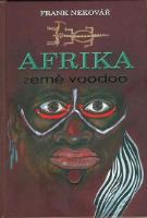 Kniha: Afrika  země voodoo - Frank Nekovář