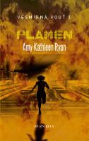 Kniha: Vesmírná pouť 3: Plamen - Amy Kathleen Ryan