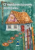 Kniha: O medovníkovom domčeku - Mária Rázusová-Martáková