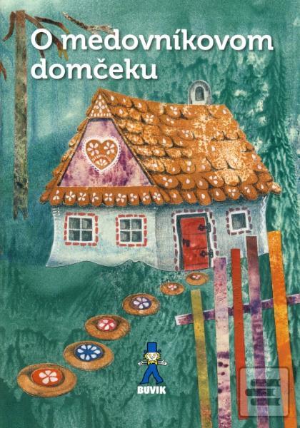 Kniha: O medovníkovom domčeku - Mária Rázusová-Martáková