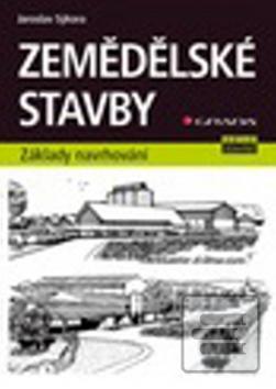 Kniha: Zemědělské stavby - Základy navrhování - Jaroslav Sýkora