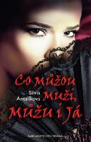 Kniha: Co můžou muži, můžu i já - Silvia Antalíková