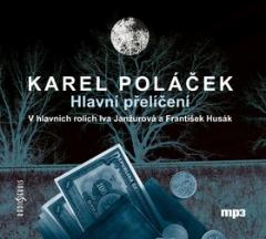 Médium CD: Hlavní přelíčení - V hlavních rolích Iva Janžurová a František Husák - Karel Poláček