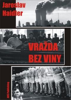 Kniha: Vražda bez viny - Jaroslav Haidler