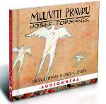 Médium CD: Mluviti pravdu - Josef Formánek