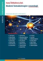 Kniha: Moderní farmakoterapie v neurologii - Praktické přístupy k preskripci - Ivana Štětkářová