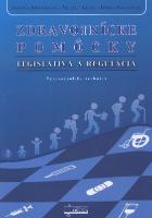 Kniha: Zdravotnícke pomôcky - Legislatíva a regulácia - Viliam Foltán, Ivona Malovecká