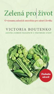 Kniha: Zelená pro život - Victoria Boutenko