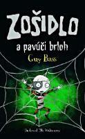 Kniha: Zošidlo a pavúčí brloh - 4. diel - Guy Bass