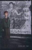 Kniha: STUDENTI, LÁSKA, ČEKA A SMRT - deník ruské studentky 1916-1920 - Aľa Rachmanovová