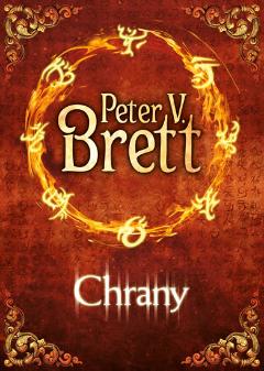 Kniha: Chrany - Peter V. Brett