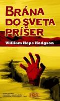 Kniha: Brána do sveta príšer - William Hope Hodgson