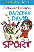 Kniha: Darebák David a sport - Darebákova škola - Francesca Simon, Tony Ross