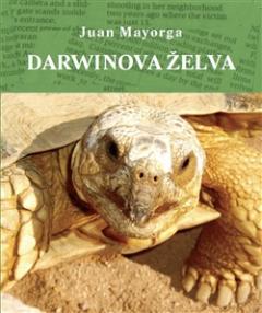 Kniha: Darwinova želva - Juan Mayorga