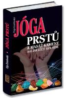 Kniha: Jóga prstů a masáž kameny - aneb Jak léčit sám sebe - Olga Krumlovská