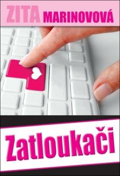 Kniha: Zatloukači - Zita Marinovová