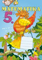 Kniha: Matematika 5. roč. ZŠ - pracovní sešit - Pracovní sešit - Blažková J. a kolektiv