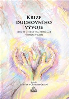 Kniha: Krize duchovního vývoje - Christina Grofová