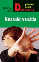 Kniha: Nezralá vražda - Původní česká detektivka - Stanislav Češka
