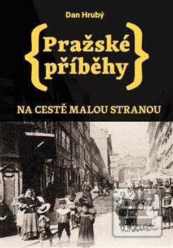 Kniha: Pražské příběhy - Dan Hrubý