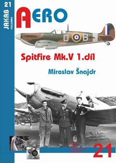 Kniha: Spitfire Mk. V - 1.díl - Miroslav Šnajdr