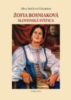 Kniha : Žofia Bosniaková - Slovenská svätica