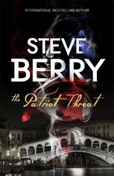 Kniha: The Patriot Threat - Steve Berry