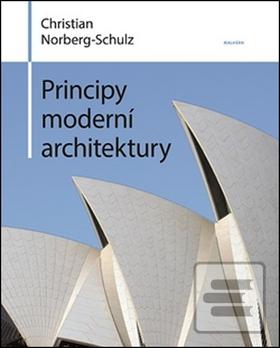 Kniha: Principy moderní architektury - Christian Norberg-Schulz