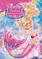 Kniha: Barbie a Perlová princezna - Mattel