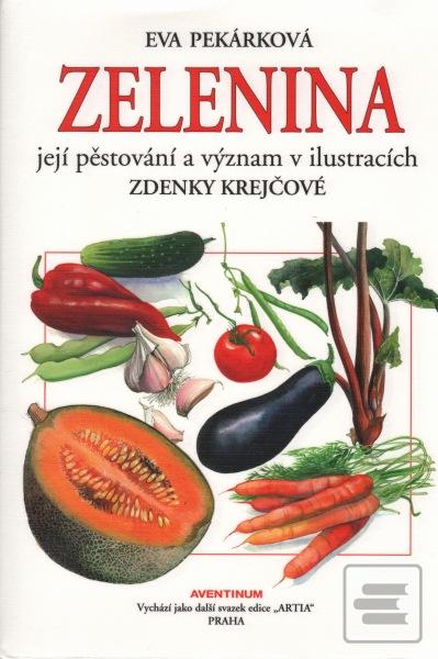 Kniha: Zelenina, její pěstování a význam