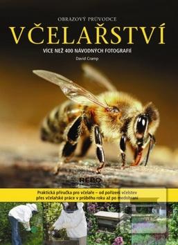 Kniha: Včelařství obrazový průvodce - Více než 400 návodných fotografií - David Cramp