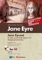 Kniha: Jane Eyere Jana Eyrová - Dvojjazyčná kniha pro pokročilé + CD mp3 - Charlotte Brontëová