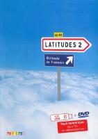 Kniha: Komplet 4ks Latitudes 2 učebnice + pracovní sešit + příručka učitele + DVD - pack numérique 1 licence - DVD + USB - Régine Mérieux; Yves Loiseau; Emmanuel Lainé