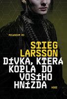 Kniha: Dívka, která kopla do vosího hnízda - Trilogie Milénium - Stieg Larsson