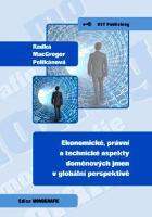 Kniha: Ekonomické, právní a technické aspekty doménových jmen v globální perspektivě