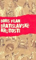Kniha: Bratislavské krutosti - Boris Filan